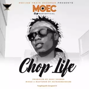 Moec - Chop Life